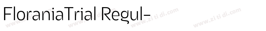 FloraniaTrial Regul字体转换